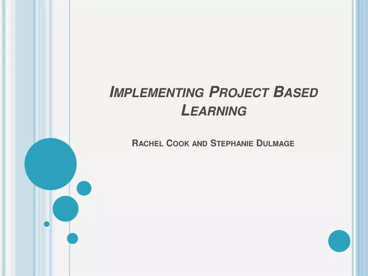 implementing project based learning rachel cook and stephanie dulmage