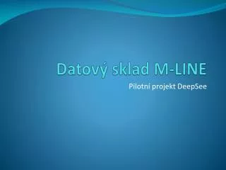 datov sklad m line