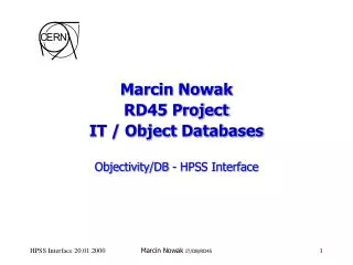 Marcin Nowak RD45 Project IT / Object Databases