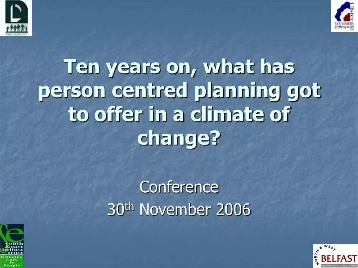 ten years on what has person centred planning got to offer in a climate of change