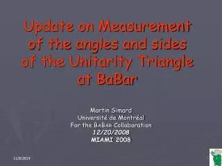 Update on Measurement of the angles and sides of the Unitarity Triangle at BaBar