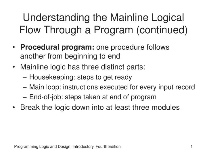 understanding the mainline logical flow through a program continued
