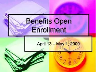 Benefits Open Enrollment