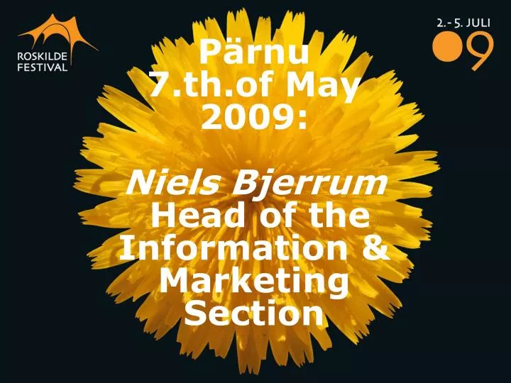 p rnu 7 th of may 2009 niels bjerrum head of the information marketing section