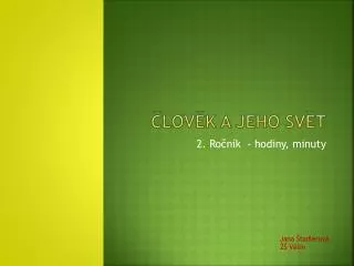 lov k a jeho sv t