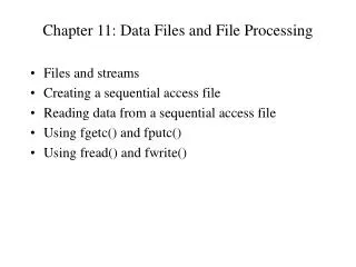 Chapter 11: Data Files and File Processing
