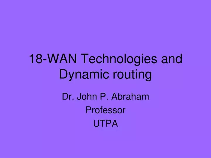 18 wan technologies and dynamic routing