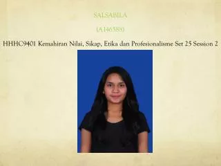 salsabila a146588 hhhc9401 kemahiran nilai sikap etika dan profesionalisme set 25 session 2