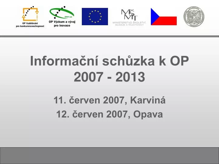 informa n sch zka k op 2007 2013