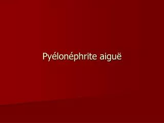 py lon phrite aigu