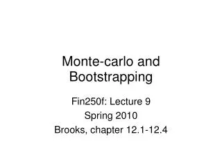 Monte-carlo and Bootstrapping