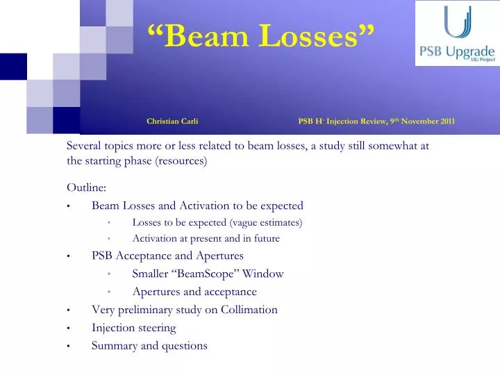 beam losses christian carli psb h injection review 9 th november 2011