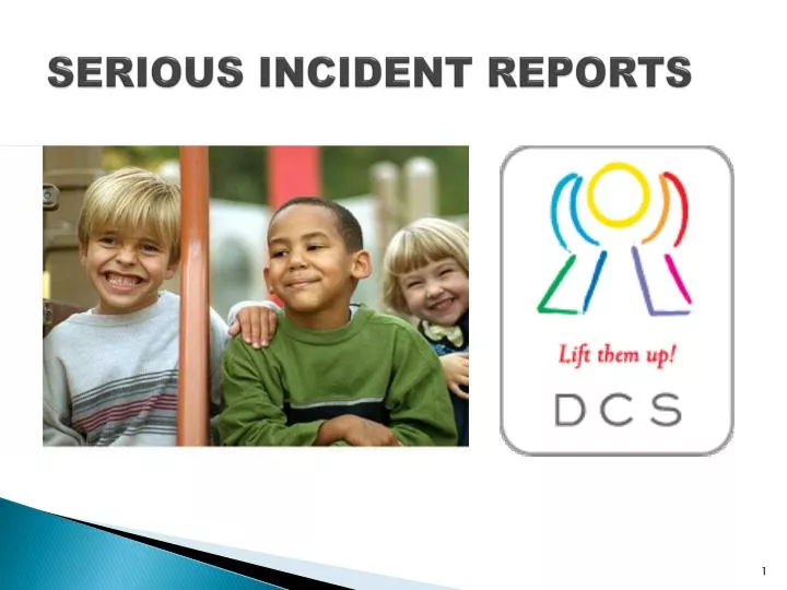 serious incident reports