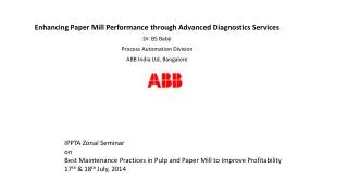 Enhancing Paper Mill Performance through Advanced Diagnostics Services Dr. BS Babji