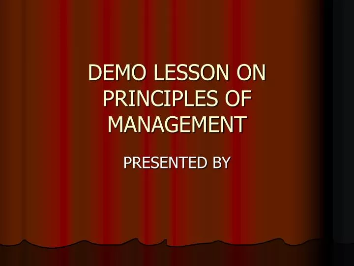 demo lesson on principles of management