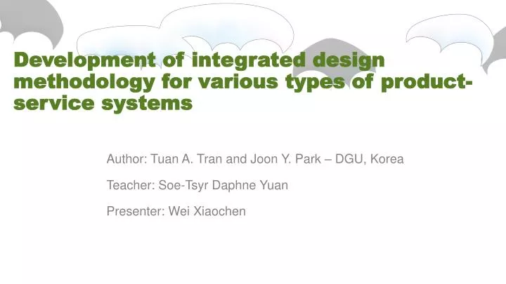 development of integrated design methodology for various types of product service systems