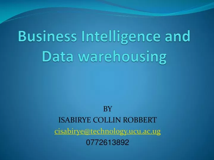 business intelligence and data warehousing