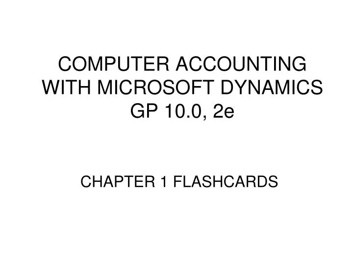 computer accounting with microsoft dynamics gp 10 0 2e