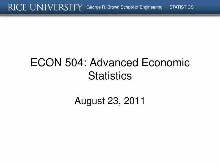 econ 504 advanced economic statistics