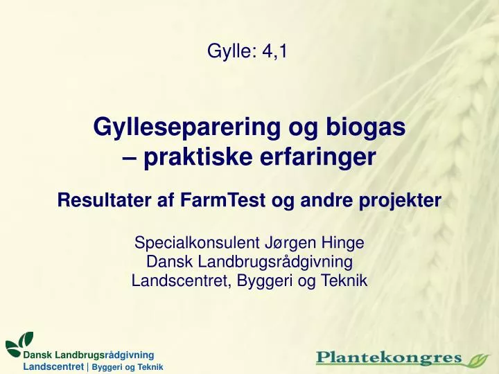 gylleseparering og biogas praktiske erfaringer