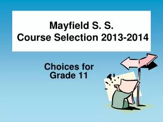 Mayfield S. S. Course Selection 2013-2014