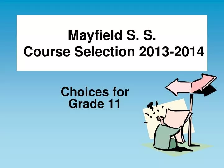 mayfield s s course selection 2013 2014
