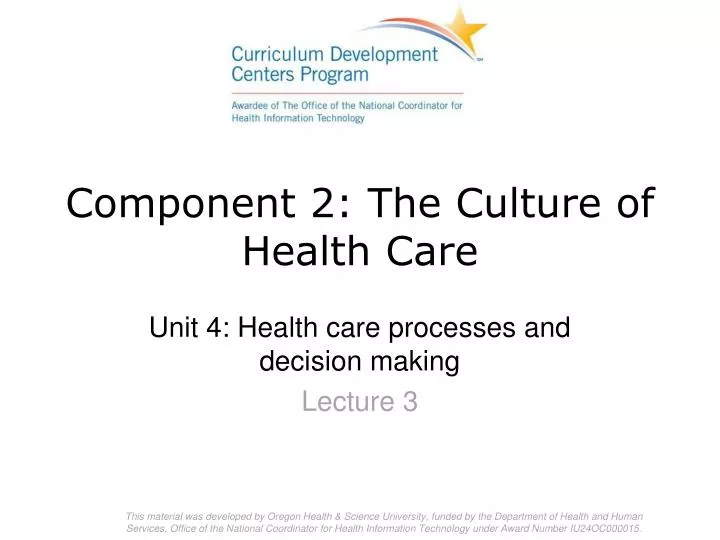 component 2 the culture of health care