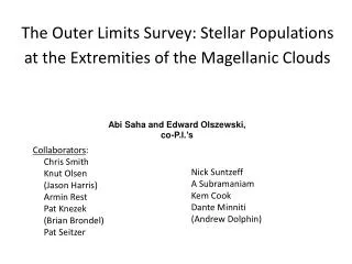The Outer Limits Survey: Stellar Populations at the Extremities of the Magellanic Clouds