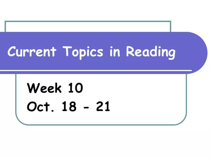 current topics in reading