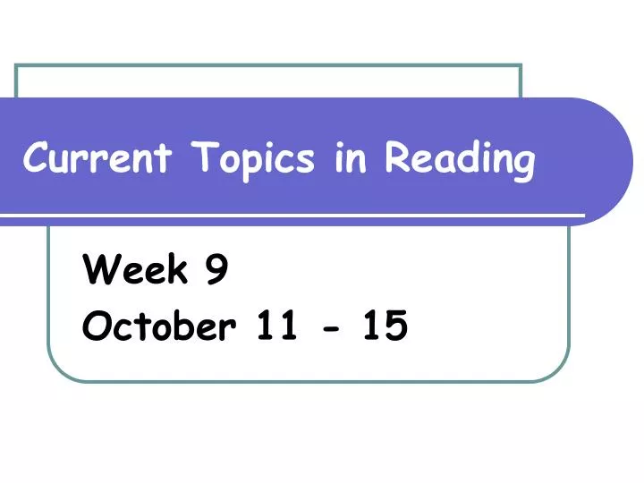 current topics in reading
