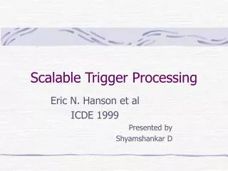 Scalable Trigger Processing