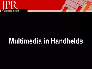 Multimedia in Handhelds
