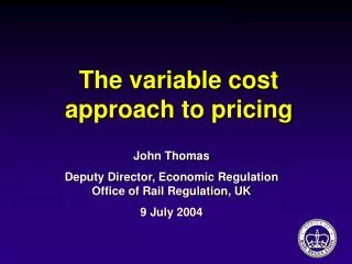 The variable cost approach to pricing