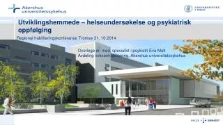 utviklingshemmede helseunders kelse og psykiatrisk oppf lging