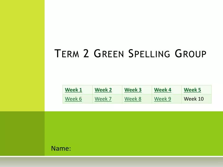 term 2 green spelling group