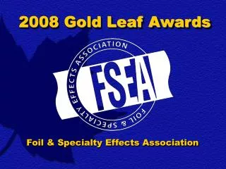 2008 Gold Leaf Awards