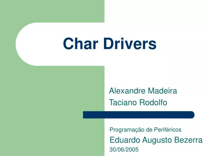 char drivers