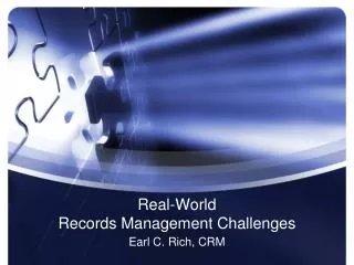 Real-World Records Management Challenges