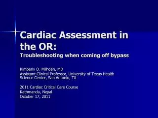 Cardiac Assessment in the OR: Troubleshooting when coming off bypass