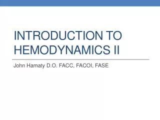 introduction to hemodynamics ii