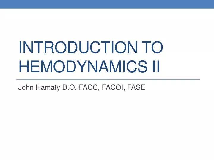 introduction to hemodynamics ii
