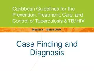 Case Finding and Diagnosis