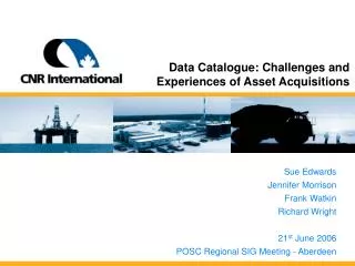 Data Catalogue: Challenges and Experiences of Asset Acquisitions