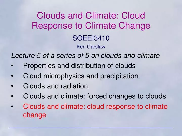 clouds and climate cloud response to climate change