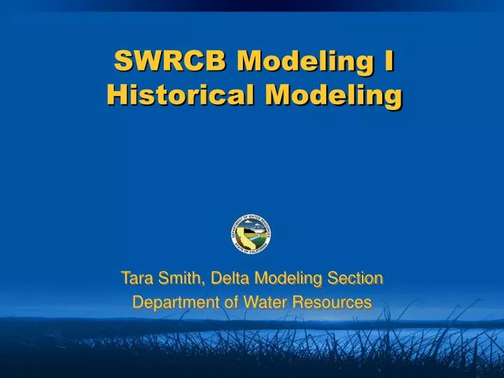 swrcb modeling i historical modeling