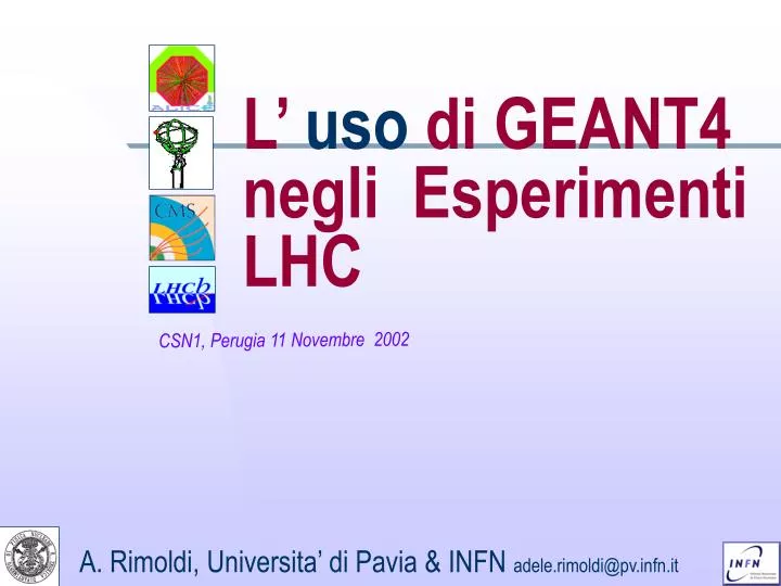 l uso di geant4 negli esperimenti lhc