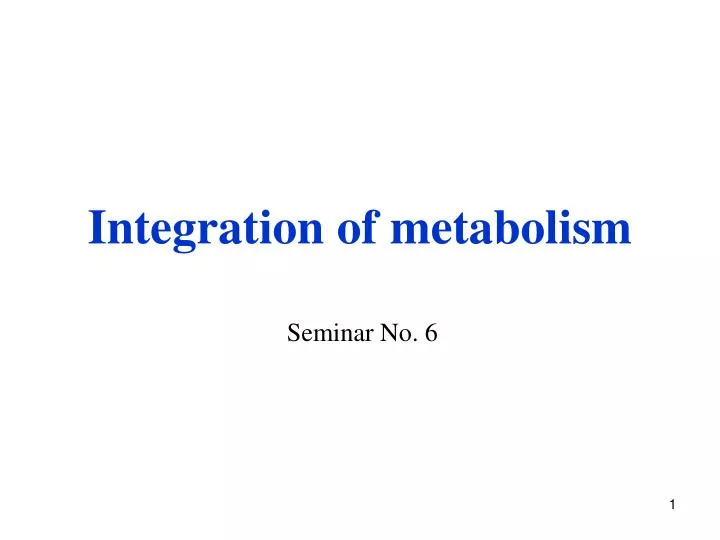 integration of metabolism