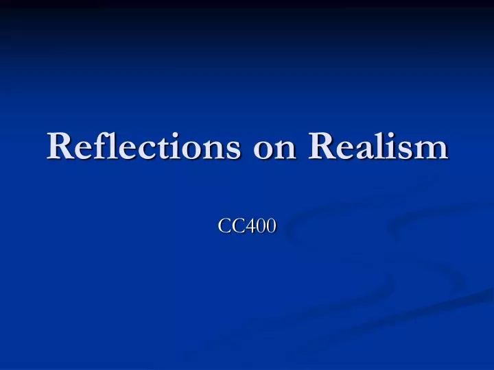 reflections on realism