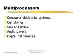 Overview of Consumer Electronics and Multiprocessor Systems for Enhanced Multimedia Experience - slide 1
