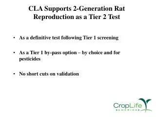 CLA Supports 2-Generation Rat Reproduction as a Tier 2 Test